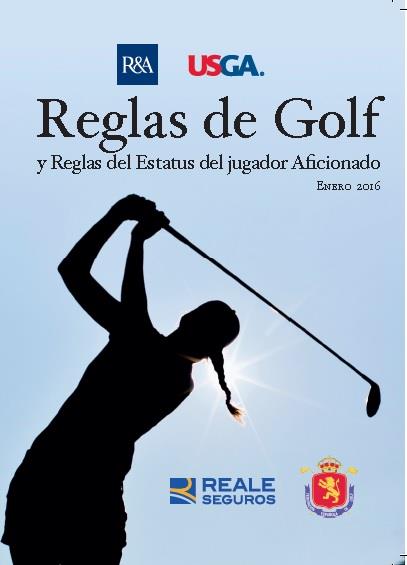 El R&A y la USGA presentan la edición 2016 de las Reglas de Golf.