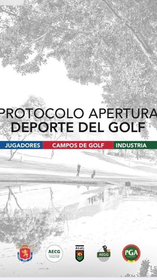 El conjunto de instituciones del golf español presenta el Protocolo de Apertura del Deporte del Golf
